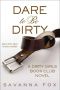 [The Dirty Girls Book Club 02] • Dare to Be Dirty